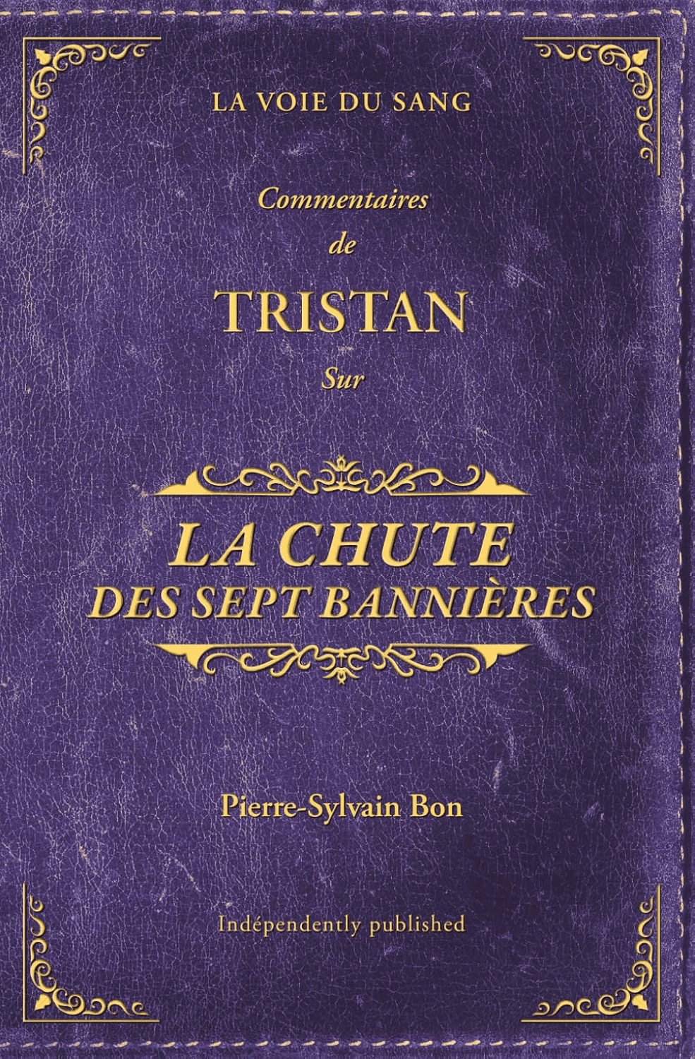 Commentaires de Tristan sur la Chute des Sept Bannières